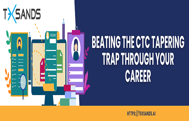 Beating the CTC Tapering Trap through your career