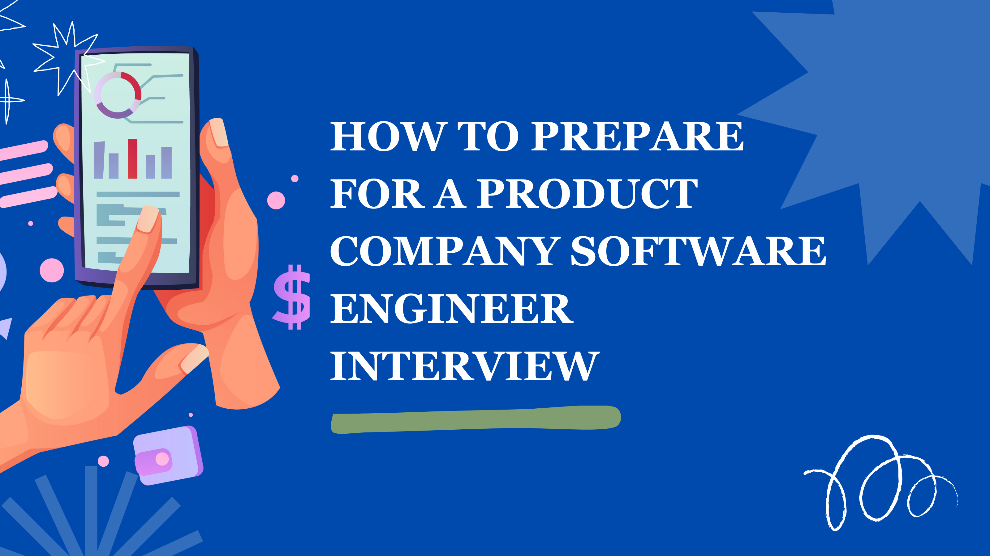 How to prepare for a Product Company Software Engineer Interview?