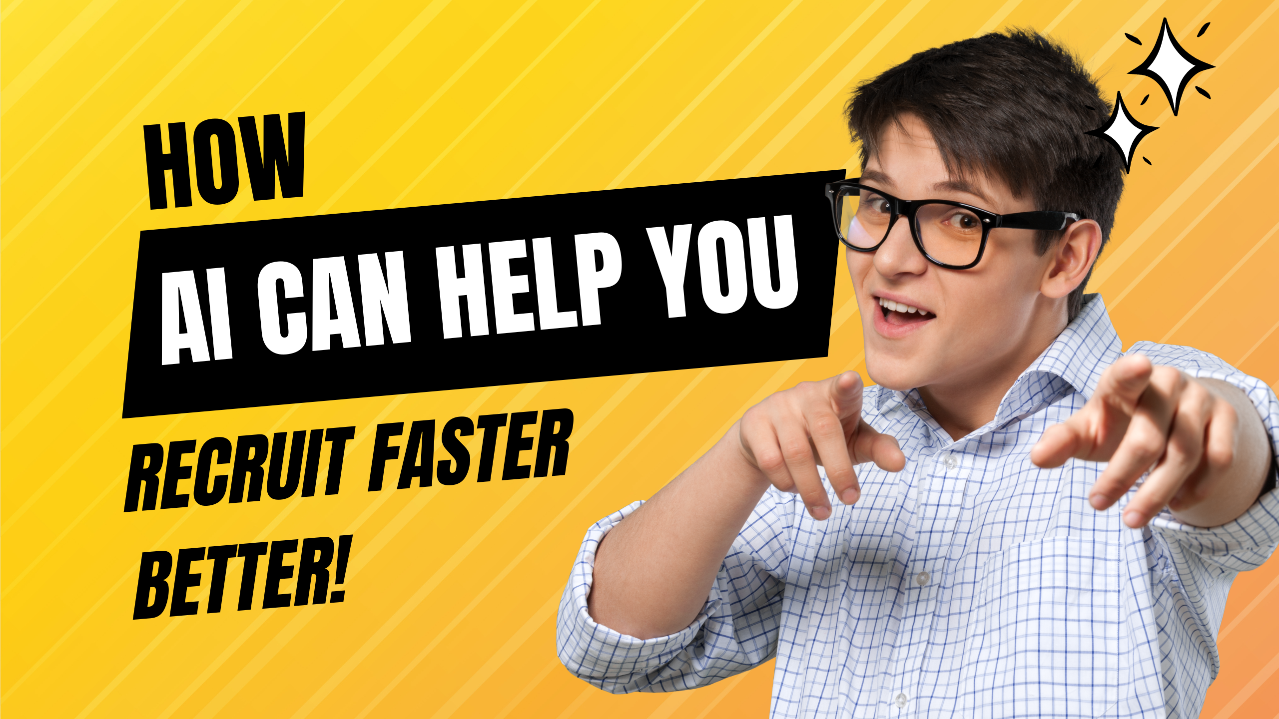 How AI can help you Recruit Faster - Better?