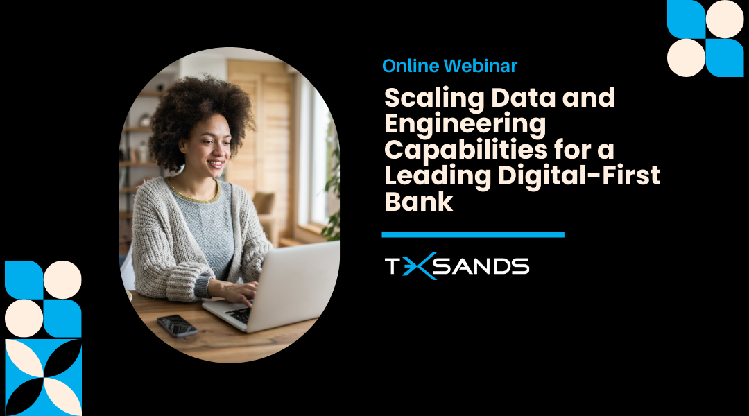 Scaling Data and Engineering Capabilities for a Leading Digital-First Bank